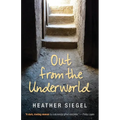 Out from the Underworld