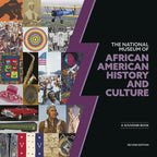 The National Museum of African American History and Culture: A Souvenir Book, Second Edition - Paperback