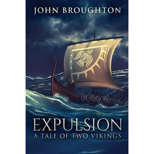 Expulsion: A Tale Of Two Vikings