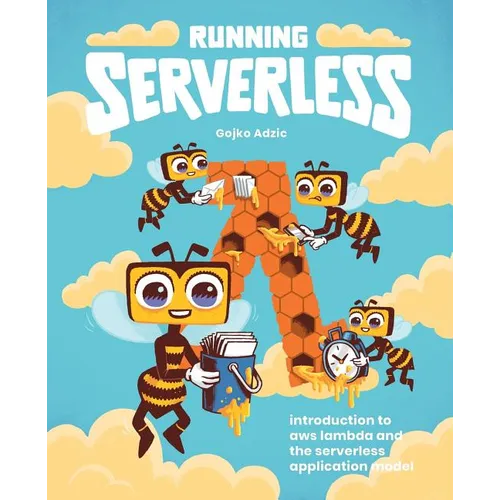 Running Serverless: Introduction to AWS Lambda and the Serverless Application Model