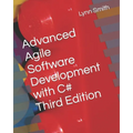 Advanced Agile Software Development with C# Third Edition