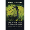 Creeksong: One Woman Sings the Climate Blues - A Memoir