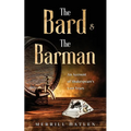 The Bard and The Barman: An Account of Shakespeare's Lost Years