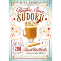 Will Shortz Presents Pumpkin Spice Sudoku: 200 Easy to Hard Puzzles