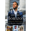 Eyes on the Horizon: My Journey Toward Justice