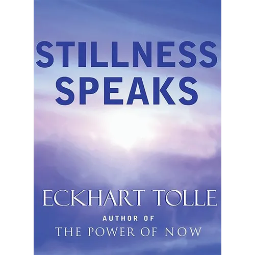 Stillness Speaks