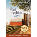 The Road to Golden Days