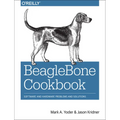 Beaglebone Cookbook: Software and Hardware Problems and Solutions