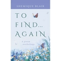 To Find... Again: A Poem Anthology