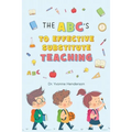 The Abc's to Effective Substitute Teaching