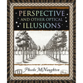 Perspective: And Other Optical Illusions