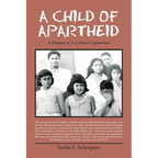 A Child of Apartheid: A Memoir of a Colored Capetonian