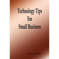 Technology Tips for Small Business