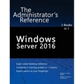 Windows Server 2016: The Administrator's Reference