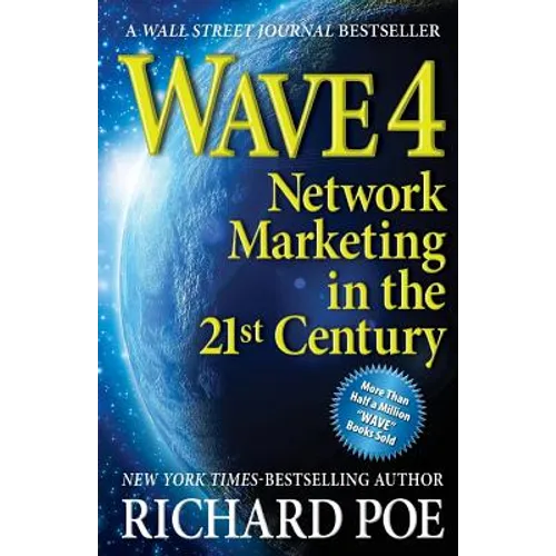 Wave 4: Network Marketing in the 21st Century