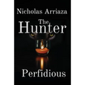 The Hunter: Perfidious