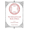 The Sixth and Seventh Books of Moses