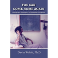 You Can Come Home Again: Musings and Amusings of a Philosopher-Clergyman