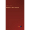 A Handbook of Medical Microscopy