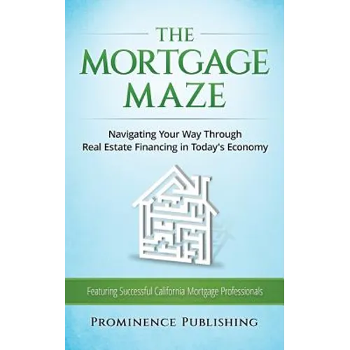 The Mortgage Maze