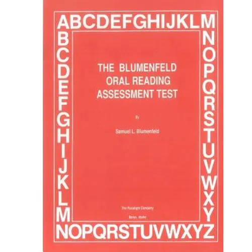 The Blumenfeld Oral Reading Assessment Test