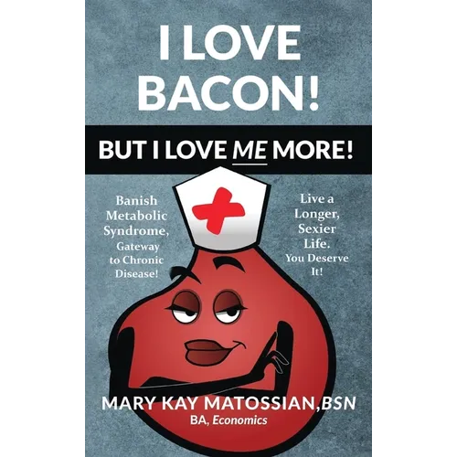 I Love Bacon! But I Love Me More!