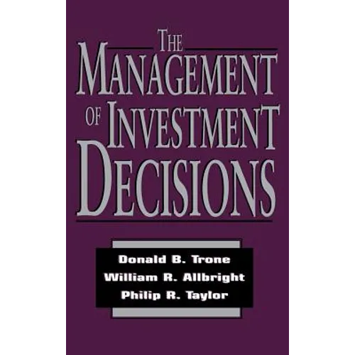 The Management of Investment Decisions