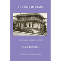 Living Rooms: Scenes in a Family Mansion