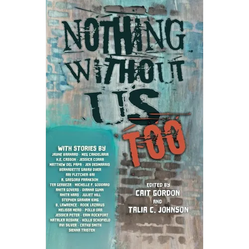 Nothing Without Us Too