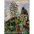 Peter Nadin: The Invisible World