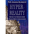 Hyperreality: Beyond the Horizon where Physics Meets Consciousness