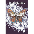 The Eclectic Witch's Grimoire: A Customizable Compendium of Magic