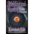 Shielding & Warding - Psychic Protection