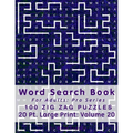 Word Search Book For Adults: Pro Series, 100 Zig Zag Puzzles, 20 Pt. Large Print, Vol. 20