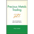 Precious Metals Trading: How to Profit from Major Market Moves