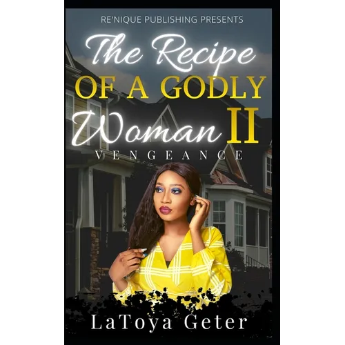 The Recipe Of A Godly Woman II: Vengeance