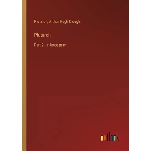 Plutarch: Part 2 - in large print