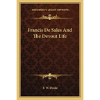 Francis De Sales And The Devout Life - Paperback