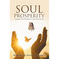 Soul Prosperity: Keeping an Eternal Perspective in Your Day to Day Life