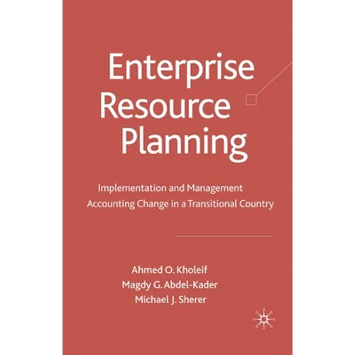 Enterprise Resource Planning: Implementation and Management Accounting Change in a Transitional Country