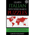 Learn Italian with Word Search Puzzles: Learn Italian Language Vocabulary with Challenging Word Find Puzzles for All Ages