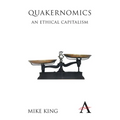 Quakernomics: An Ethical Capitalism