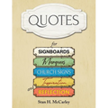 Quotes for Signboards, Marquees, Church Signs, Inspiration, and Reflection