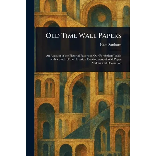 Old Time Wall Papers