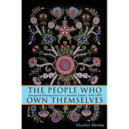 The People Who Own Themselves: Aboriginal Ethnogenesis in a Canadian Family, 1660-1900 - Paperback
