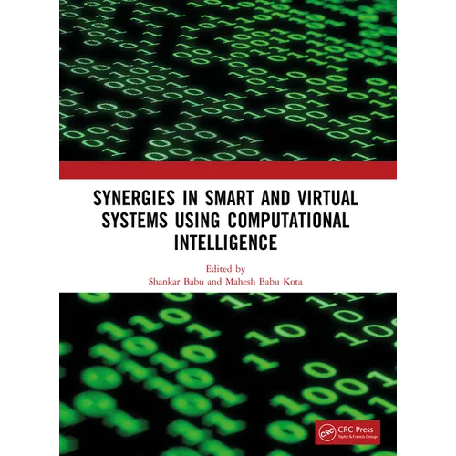 Synergies in Smart and Virtual Systems Using Computational Intelligence
