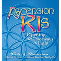 Ascension Kis: Opening the Doorways to Light
