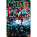 Crime Pays II: Unfinished Business