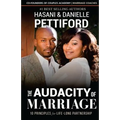 The Audacity of Marriage: 10 Principles For Life-Long Partnership