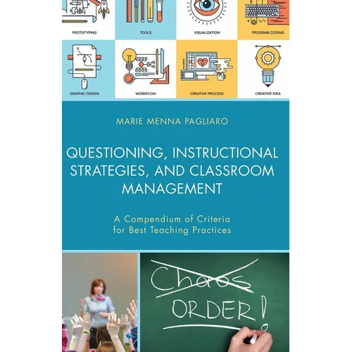 Questioning, Instructional Strategies, and Classroom Management: A Compendium of Criteria for Best Teaching Practices
